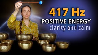 Positive Energy Flow  417 Hz Healing Frequencies for Mental Clarity and Calm [upl. by Pincus686]