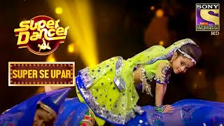 Judges हुए Rupsa के Moves से Impress  Super Dancer  Super Se Upar [upl. by Teplitz]