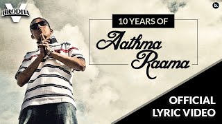 Brodha V  Aathma Raama Official Lyric Video [upl. by Annaeed]