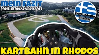 🇬🇷Kartodrome in Rhodos🏁Preise Karts und Strecke  Meine BESTZEIT und mein FAZIT 👍😁 [upl. by Ben]