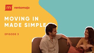 Moving in made simple with RentoMojo  Episode 3 [upl. by Gayn]