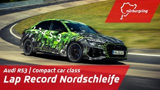 Record Lap Nordschleife  Audi RS3 Sedan [upl. by Cis]