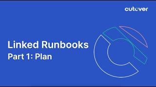 Cutover training series Linked runbooks part one  plan [upl. by Yelahc]