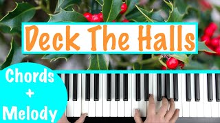 How to play DECK THE HALLS  Christmas Piano Tutorial  Melody with Chords [upl. by Ennovy192]