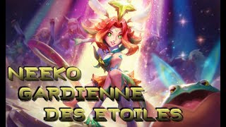 Skin Neeko Gardienne des étoiles  League of legends [upl. by Yojal764]