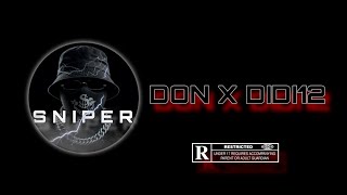 Sniper  DON  Feat Didi12 Audio [upl. by Ande]