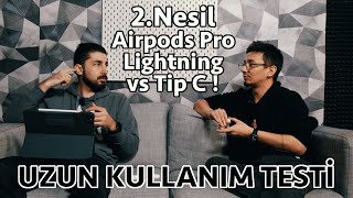 AirPods Pro 2 Nesil TypeC vs Lightning Uzun Kullanım Testi [upl. by Francine30]