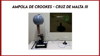 Experimentando Ampola de Crookes  Cruz de Malta III  Crookes tube  Maltese cross III [upl. by Nnav660]