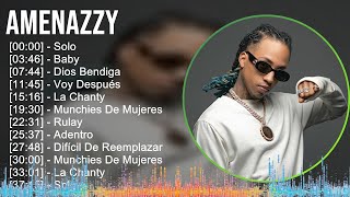 Amenazzy 2024 MIX Las Mejores Canciones  Solo Baby Dios Bendiga Voy Después [upl. by Leo]