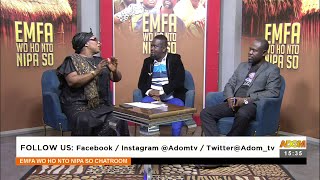 Emfa Wo Ho Nto Nipa So Chatroom on Adom TV 9623 [upl. by Doone]