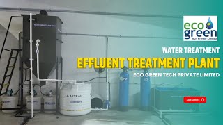 Effluent Treatment Plant  Our works  Eco Green Tech Private Limited  Coimbatore [upl. by Anauqcaj]