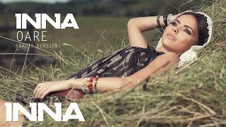 INNA  Oare  Official Audio 2012 Radio Version [upl. by Ttayw]