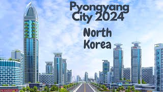 Pyongyang City 2024  North Korea [upl. by Nohsal18]