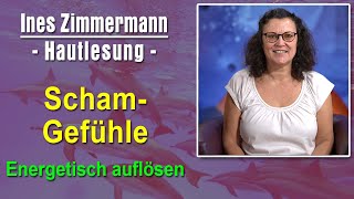 Schamgefühle energetisch auflösen  Ines Zimmermann  Hautlesung [upl. by Okimik]