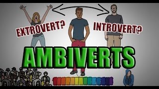 Ambiverts  Introvert amp Extrovert  Best of Both Worlds [upl. by Nysilla]