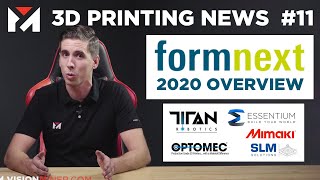 Formnext 2020 Highlights Ultimaker Mimaki Titan Robotics SLM Optomec Essentium and more [upl. by Ellehsor]