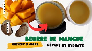 Comment faire le beurre de mangue pour les cheveux et le corps recette [upl. by Stelle146]