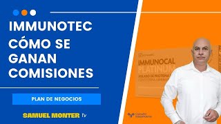 Cómo se ganan comisiones en Immunotec  Plan de Compensación [upl. by Ellard626]