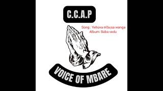 Yehova mbusa wanga hymn  CCAP voice of Mbare  official audio [upl. by Goodard]