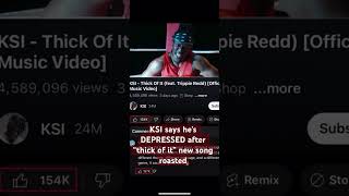 KSI says he’s DEPRESSED after “thick of it” new song roasted [upl. by Enaitsirk243]