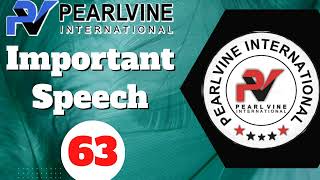 Pearlvine International Important Speech 63 [upl. by Henning]