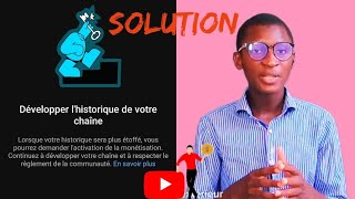 Solution à  Développer lhistorique de votre chaîne YouTube [upl. by Aleahcim]