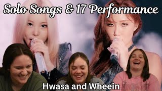 Hwasa amp Wheein MAMAMOO Solo songs and 17 Performance  REACTION [upl. by Assirim]