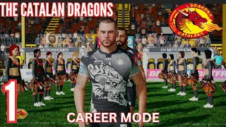 SUPER LEAGUE DEBUT Catalan Dragons Career Mode NO1 [upl. by Stetson36]