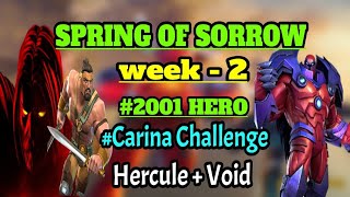 Spring of Sorrow week 2 2001 Hero carina challenge [upl. by Lohse]