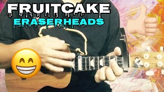 Fruitcake  Eraserheads  Ukulele Tutorial [upl. by Nyladnek]