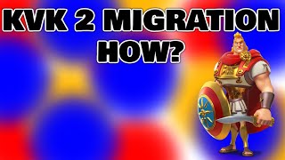 HOW TO MIGRATE TO KVK 2 IN RISE OF KINGDOMS [upl. by Binetta399]