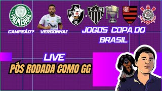 LIVE DO GG FINAL COPA DO BRASIL CASO NENE PALMEIRAS FAVORITO [upl. by Lrig]