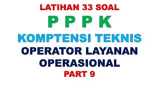 LATIHAN SOAL PPPK OPERATOR LAYANAN OPERASIONAL PART 9 [upl. by Anialahs]