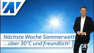 Heute Unwetter ab Sonntag Sommerwetter und nächste Woche über 30°C heiß Der Sommer kommt zu uns [upl. by Aivato]