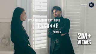 Takraar  Official Video  Jassa Dhillon  Navi Brar  PRODGK  VIBIN  Sad Punjabi Song [upl. by Seyler]