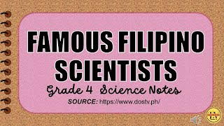 FAMOUS FILIPINO SCIENTISTS AND THEIR INVENTIONS Science Grade 4 Notes MATATAG Curriculum [upl. by Kraul]