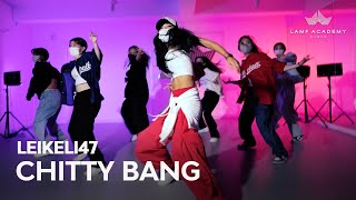 Leikeli47  Chitty Bangâ”‚Foxy CHOREOGRAPHYâ”‚LAMF DANCE ACADEMY [upl. by Etnahc965]