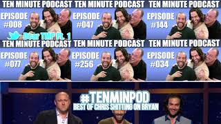 Ten Minute Podcast  Best of Chris DElia Worst of Bryan Callen [upl. by Tobias]