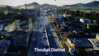 THOUBAL DISTRICT ❤️ [upl. by Sisxela]