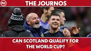 Can Scotland Qualify for the World Cup  The Journos [upl. by Hugo]