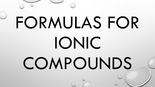 Formulas for Ionic Compounds [upl. by Niamart]