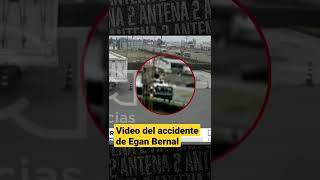 Atención video del momento exacto del accidente de Egan Bernal [upl. by Litt500]