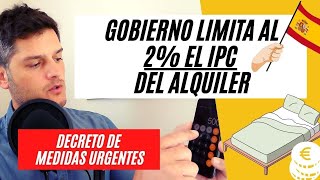 ⚠️🔴 EL GOBIERNO LIMITA el IPC del ALQUILER al 2 durante TODO el año 2022 y 2023 [upl. by Lyrak]