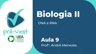 BIOLOGIA  BIO2  AULA 9 DNA E RNA [upl. by Costanza]