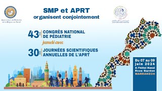 43ème CONGRÉS NATIONAL DE PÉDIATRIE  30ème JOURNÉES SCIENTIFIQUES ANNUELLES DE L APRT  jour 1 [upl. by Adall791]