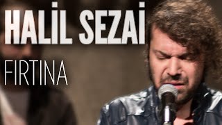 Halil Sezai  Fırtına JoyTurk Akustik [upl. by Birdt]