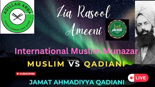 5486  Zia Rasool Ameeni Muslim VS Qadiani Murabi Jamat Ahmadiyya Qadiani Part1 [upl. by Marcell]