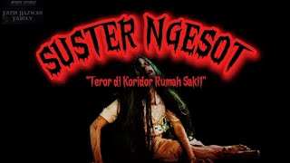 SUSTER NGESOT quotTeror di Koridor Rumah Sakitquot [upl. by Ornas544]