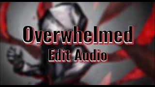 Overwhelmed Ryan Mack Edit Audio [upl. by Zelde891]