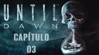 Until Dawn  Walkthrough Sem Comentários Capítulo 03 [upl. by Berk]